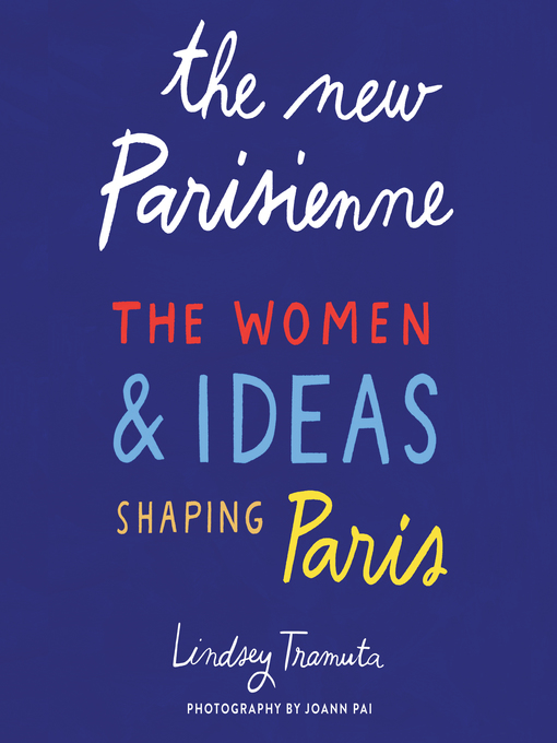 Title details for The New Parisienne by Lindsey Tramuta - Available